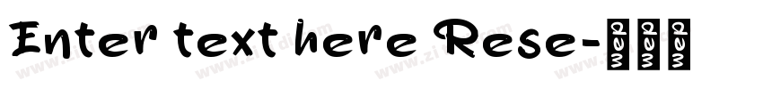 Enter text here Rese字体转换